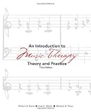 An Introduction to Music Therapy Theory and Practice Third Edition