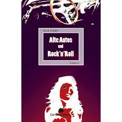 Alte Autos und Rock'n'Roll: Der rasende Rezensent 1