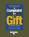 A Complaint Is A Gift