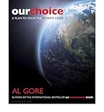 Our choice : a plan to solve the climate crisis