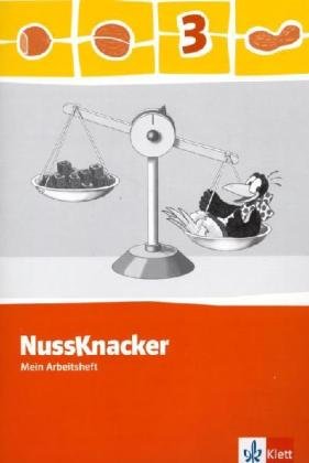 Klett Der Nussknacker. Arbeitsheft 3. Schuljahr mit Lernsoftware zum Download: Ausgabe f&uuml;r Hamburg, Bremen, Hessen, Baden-W&uuml;rttemberg, Berlin, Bra ...