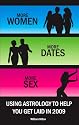 More Women, More Dates, More Sex - Using Astrology to Help You Get Laid in 2009