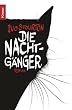 Die Nachtg�nger: Roman