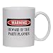 WARNING BEWARE OF THE PARTY PLANNER Mug for Coffee / Hot Beverage (choice of sizes and colors)