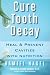 Books : Cure Tooth Decay: Heal and Prevent Cavities with Nutrition, Second Edition [Paperback]