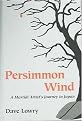Persimmon Wind (A Martial Artist's Journey In Japan) (Revised) (Hardcover)