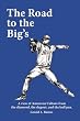 The Road to the Big's