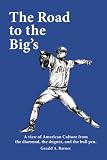 The Road to the Big's