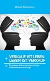 www.payane.ir - Verkauf ist Leben + Leben ist Verkauf: Das ganze Leben ist eine große Verkaufsveranstaltung! (German Edition)