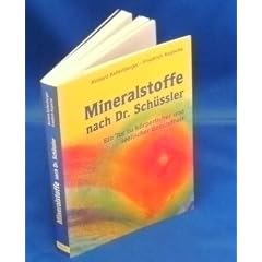 Mineralstoffe nach Dr. Sch�ssler, Ein Tor zu k�rperlicher und seelischer Gesundheit
