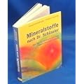 Mineralstoffe nach Dr. Sch�ssler, Ein Tor zu k�rperlicher und seelischer Gesundheit