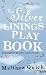 The Silver Linings Playbook (Paperback)