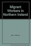 Migrant workers in Northern Ireland