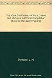 The virial coefficients of pure gases and mixtures : a critical compilation