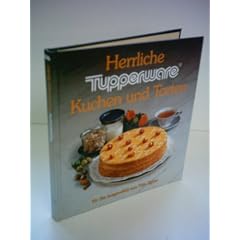Fritz Egner: Herrliche Tupperware - Kuchen und Torten