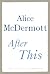 After This: A Novel