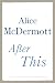 After This: A Novel