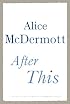 After This: A Novel