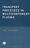 ISBN 9780415279208 product image for Transport Processes in Multicomponent Plasma | upcitemdb.com