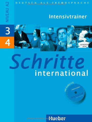Hueber Schritte international 3. Deutsch als Fremdsprache: Schritte international 3+4. Intensivtrainer