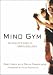Mind Gym : An Athlete s Guide to Inner Excellence