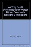 As they see it : a race relations study of three areas from a black viewpoint