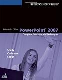 More details of book titled: Microsoft Office PowerPoint 2007: Complete Concepts and Techniques (Sam 2007 Compatible Products)