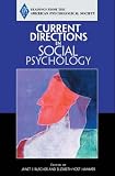 Current Directions in Social Psychology (Readings from the American Psychological Society)