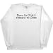 Mens Long-Sleeve T-Shirt : BORN TO GOLF FORCED TO WORK