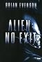 Alien : No Exit