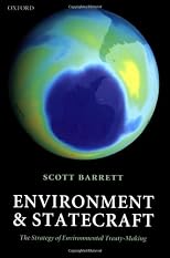 Environment and Statecraft: The Strategy of Environmental Treaty-Making