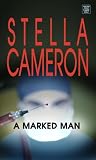 A Marked Man (MIRA Single Title Hardbacks)