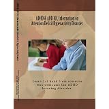 ADHD & ADD 101, Information on Attention Deficit Hyperactivity Disorder ~ G. Sagmiller