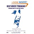 Belt Voice Training - Singing with a belting voice: Singing technique for Musical Pop Soul Jazz & Rock