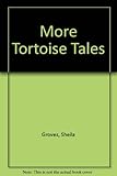 More tortoise tales