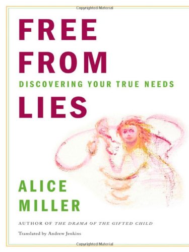 Free from Lies: Discovering Your True Needs Book Image