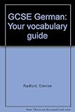 GCSE German : your vocabulary guide