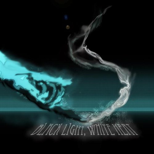 Black Light, White Heat EP [Explicit]