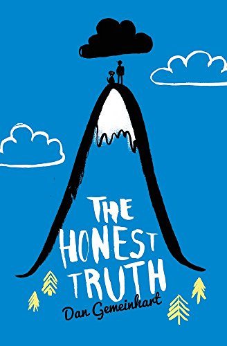 The Honest Truth by Dan Gemeinhart (5-Mar-2015) Paperback