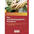 Sozialp�dagogische Praxis: Band 3 - Das sozialp�dagogische Praktikum