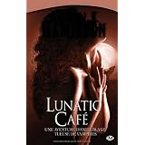 Anita Blake, tome 4 : Lunatic Caf�par Laurell K. Hamilton