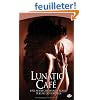 Anita Blake, tome 4 : Lunatic Caf�