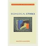 Biomedical Ethics (Fundamentals of Philosophy Series)