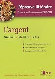 Revue Bréal  / L'Argent : Simmel, Molière, Zola (L'épreuve Littéraire Prépas scientifiques concours 2010-2011)