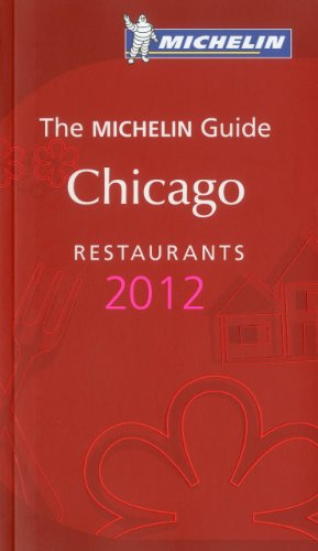 michelin red guide chicago 2012 michelin guidemichelin