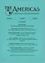 The Americas : A Quarterly Review Of Inter-American Cultural History