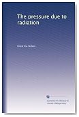 The pressure due to radiation