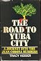 The Road to Yuba City: A journey into the Juan Corona murders