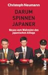 Darum spinnen Japaner: Neues vom Wahn...