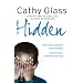Hidden: Betrayed, Exploited and Forgotten. How One Boy Overcame the Odds.